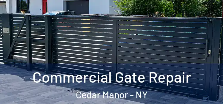 Commercial Gate Repair Cedar Manor - NY