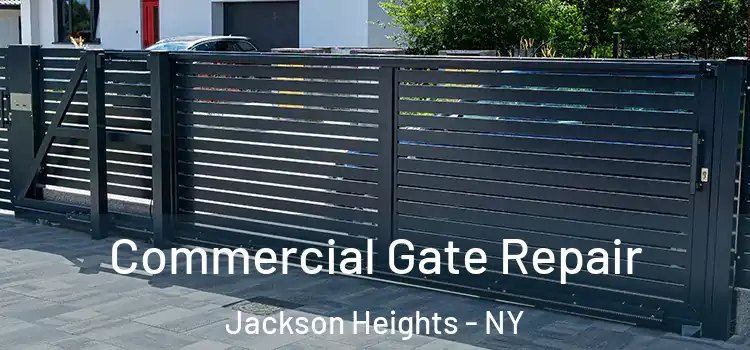 Commercial Gate Repair Jackson Heights - NY
