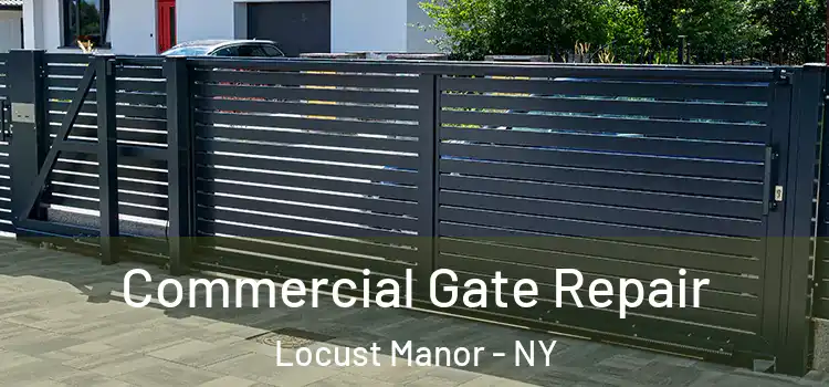 Commercial Gate Repair Locust Manor - NY