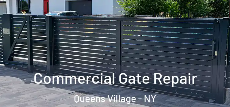 Commercial Gate Repair Queens Village - NY