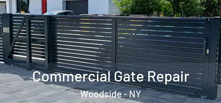 Commercial Gate Repair Woodside - NY