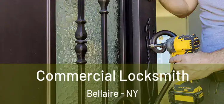 Commercial Locksmith Bellaire - NY