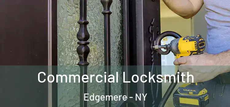  Commercial Locksmith Edgemere - NY