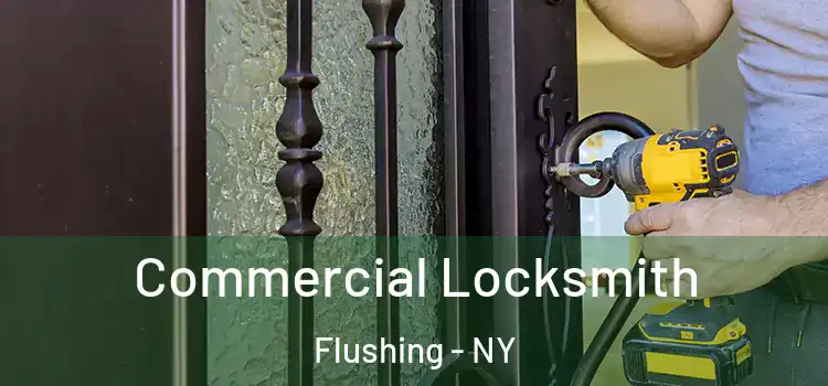  Commercial Locksmith Flushing - NY