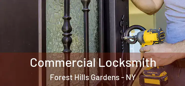 Commercial Locksmith Forest Hills Gardens - NY