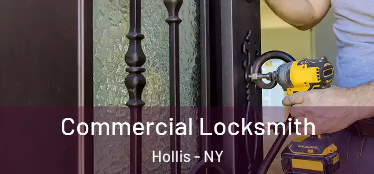 Commercial Locksmith Hollis - NY