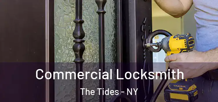  Commercial Locksmith The Tides - NY