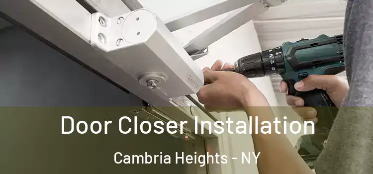 Door Closer Installation Cambria Heights - NY
