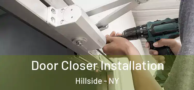  Door Closer Installation Hillside - NY