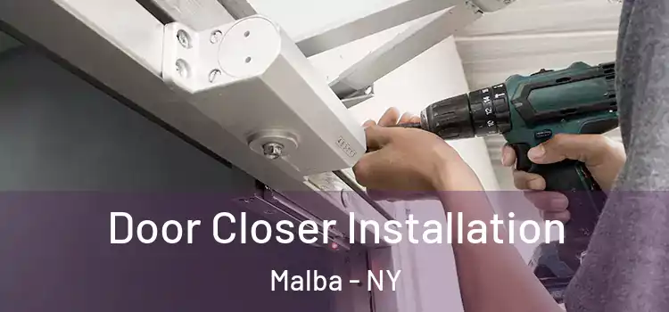  Door Closer Installation Malba - NY