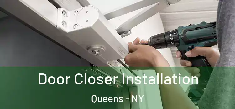  Door Closer Installation Queens - NY