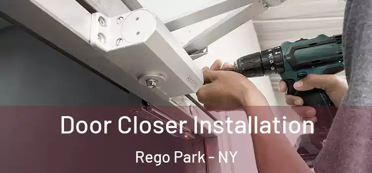 Door Closer Installation Rego Park - NY