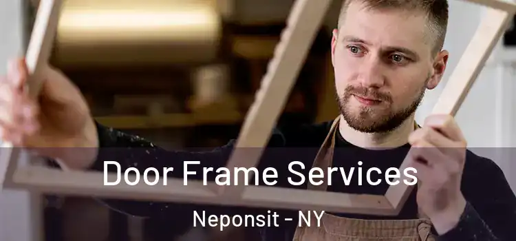 Door Frame Services Neponsit - NY