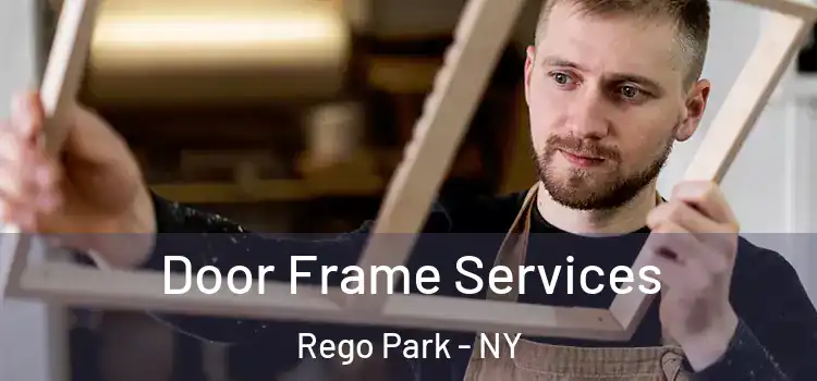 Door Frame Services Rego Park - NY