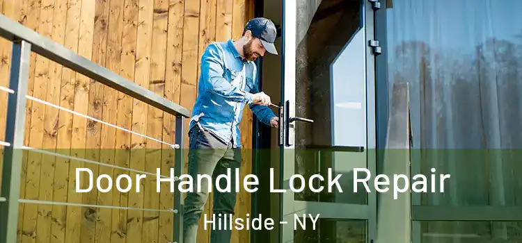  Door Handle Lock Repair Hillside - NY