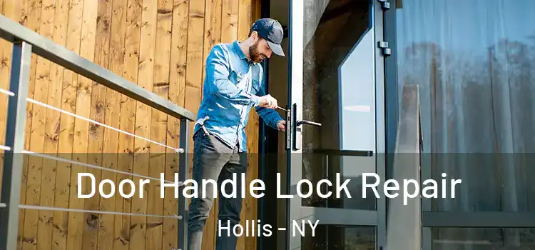 Door Handle Lock Repair Hollis - NY