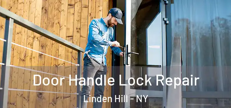 Door Handle Lock Repair Linden Hill - NY