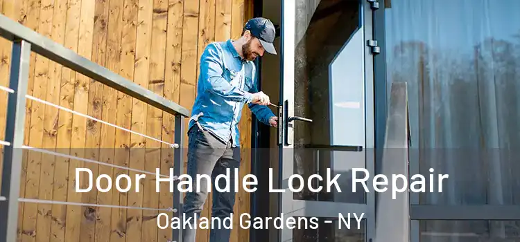  Door Handle Lock Repair Oakland Gardens - NY