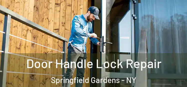 Door Handle Lock Repair Springfield Gardens - NY