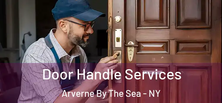Door Handle Services Arverne By The Sea - NY
