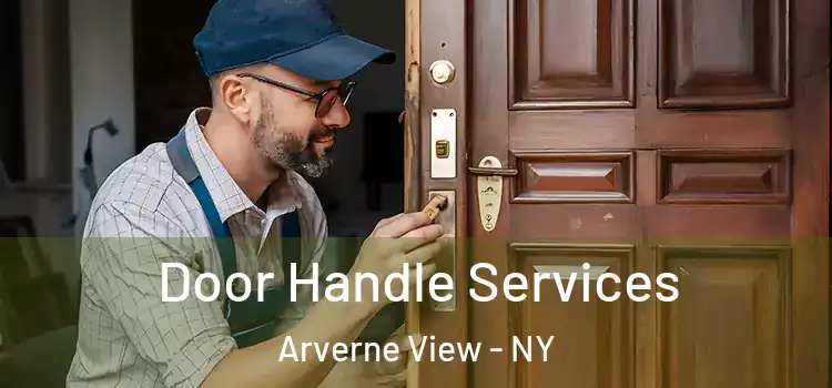 Door Handle Services Arverne View - NY