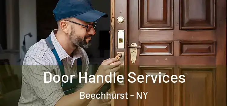 Door Handle Services Beechhurst - NY