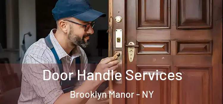 Door Handle Services Brooklyn Manor - NY