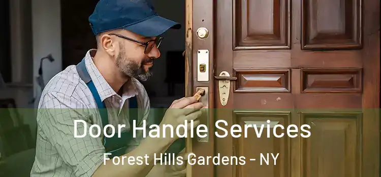  Door Handle Services Forest Hills Gardens - NY