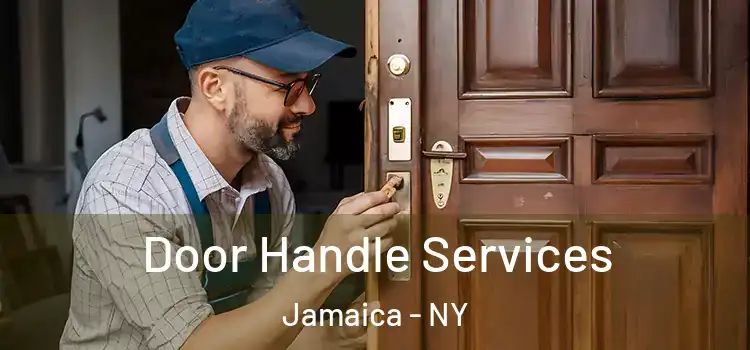  Door Handle Services Jamaica - NY
