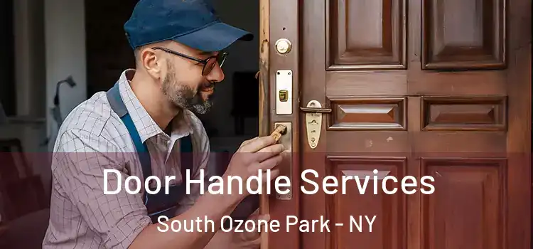Door Handle Services South Ozone Park - NY