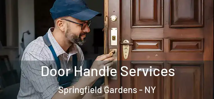 Door Handle Services Springfield Gardens - NY