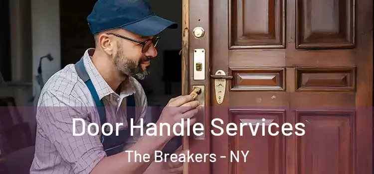  Door Handle Services The Breakers - NY