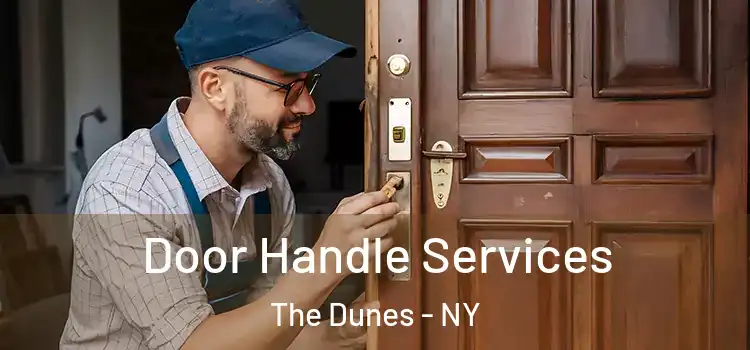 Door Handle Services The Dunes - NY