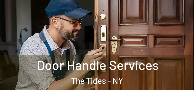 Door Handle Services The Tides - NY