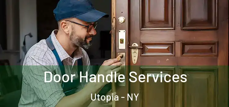  Door Handle Services Utopia - NY