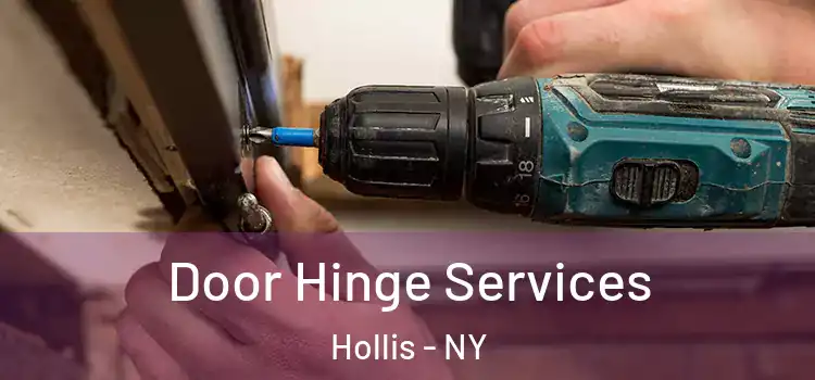 Door Hinge Services Hollis - NY
