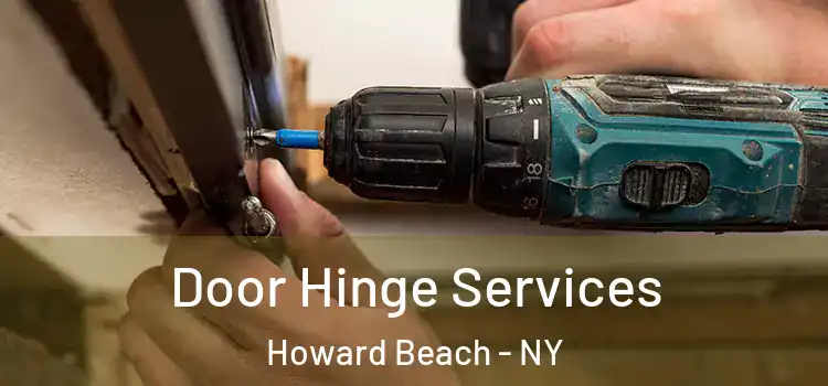  Door Hinge Services Howard Beach - NY