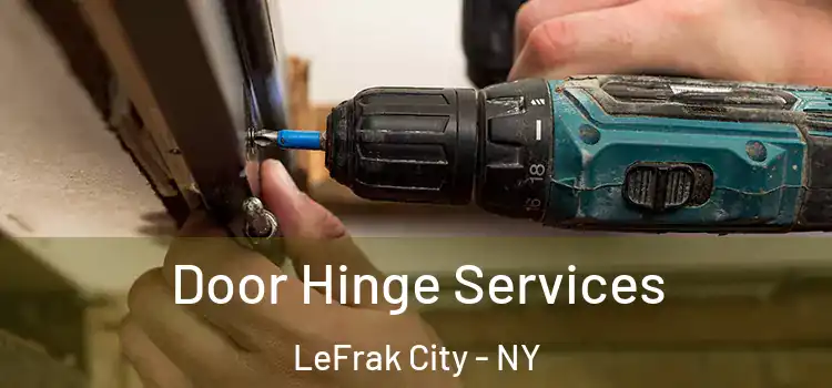 Door Hinge Services LeFrak City - NY