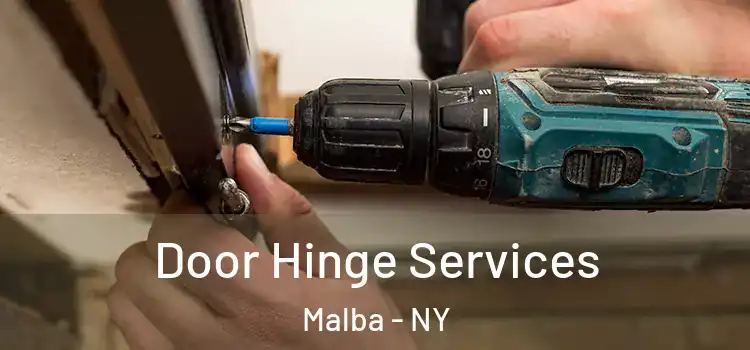 Door Hinge Services Malba - NY