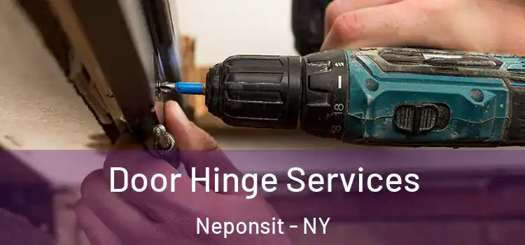  Door Hinge Services Neponsit - NY