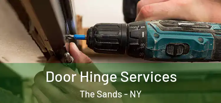 Door Hinge Services The Sands - NY