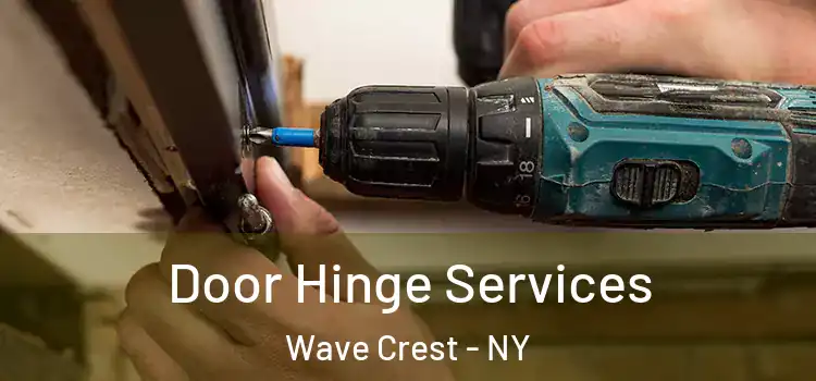  Door Hinge Services Wave Crest - NY