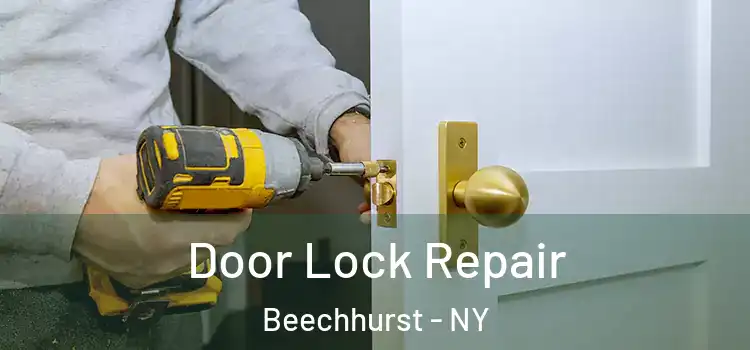 Door Lock Repair Beechhurst - NY