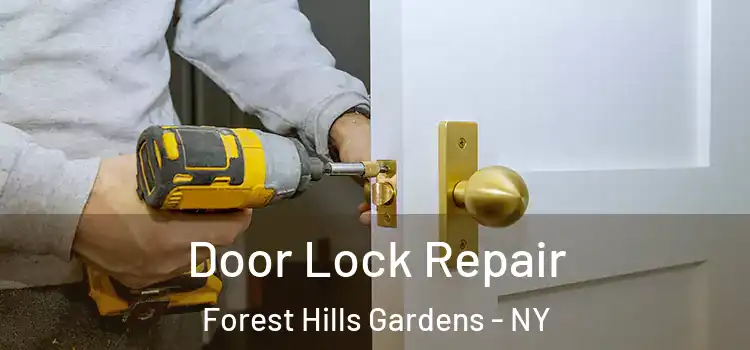 Door Lock Repair Forest Hills Gardens - NY