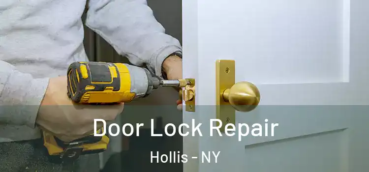  Door Lock Repair Hollis - NY