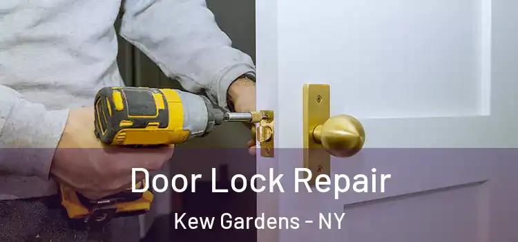 Door Lock Repair Kew Gardens - NY