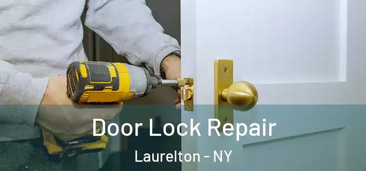  Door Lock Repair Laurelton - NY
