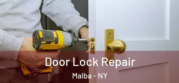 Door Lock Repair Malba - NY
