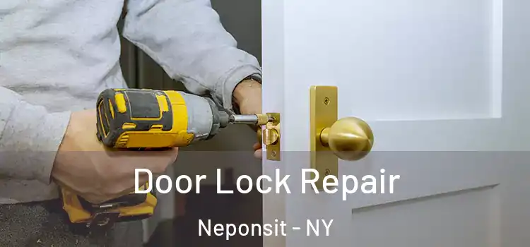 Door Lock Repair Neponsit - NY
