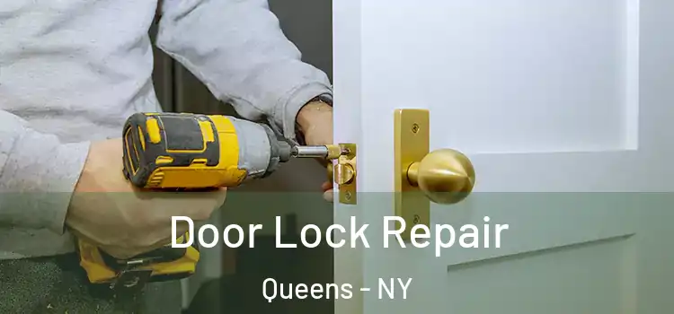 Door Lock Repair Queens - NY
